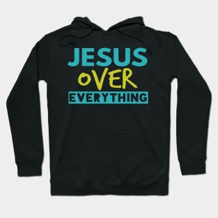 Jesus Over Everything Funny Christian Hoodie